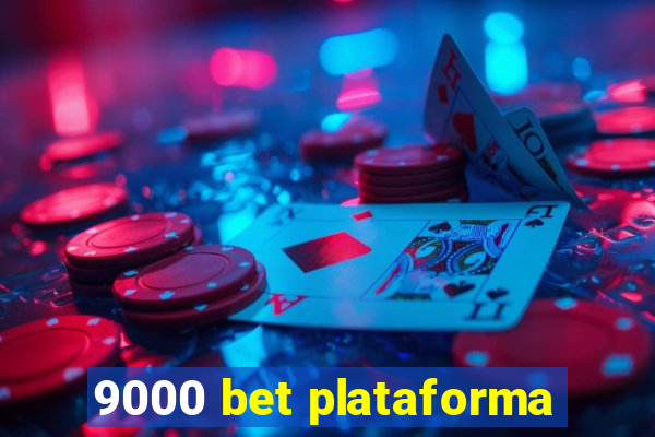 9000 bet plataforma